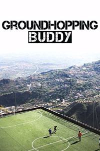 Groundhopping Buddy