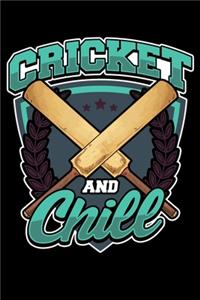 Cricket And Chill