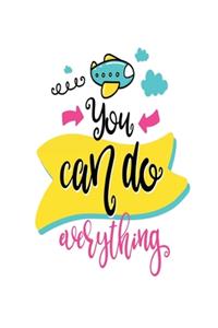 You can Do Everything
