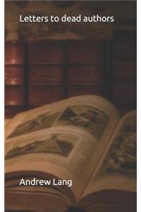 Letters to dead authors