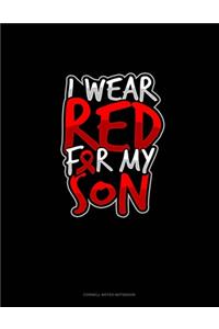 I Wear Red For My Son