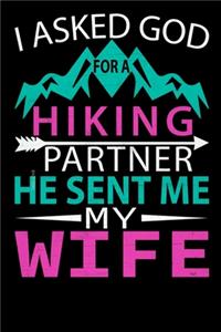 I Asked God for Hiking Partner he sent me my Wife