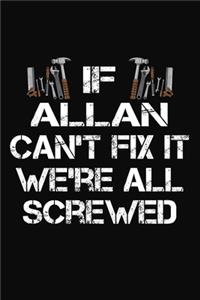 If Allan Can't Fix It We're All Screwed