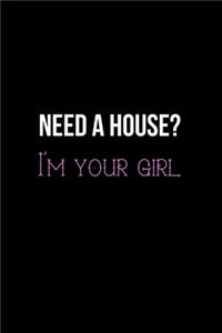 Need a House? I'm Your Girl