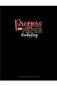 Preggers On Paper #Adopting