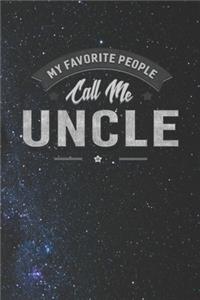 My Favorite People Call Me Uncle