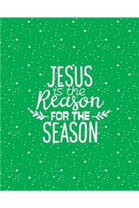 Jesus is the Reason for the Season