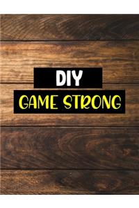 Diy Game Strong