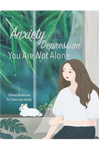 Anxiety And Depression You Are Not Alone