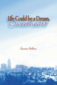Life Could be a Dream, Sweetheart