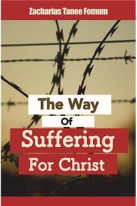 The Way of Suffering For Christ