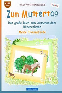 BROCKHAUSEN Bastelbuch Bd. 8 - Zum Muttertag