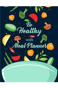 Be Healthy With Meal Planner