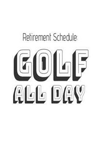 Retirement Schedule