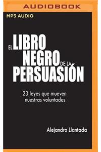 Libro Negro de la Persuasión (Narración En Castellano)