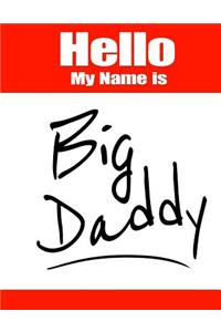 Hello My Name Is Big Daddy