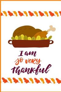 I Am So Very Thankful