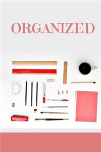 Organized