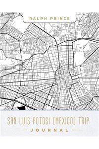 San Luis Potosi (Mexico) Trip Journal