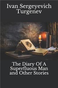 The Diary of a Superfluous Man and Other Stories