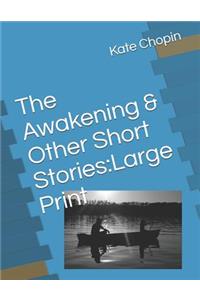 The Awakening & Other Short Stories