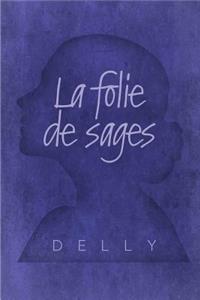 La Folie de Sages