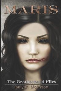 Maris. The Brotherhood Files