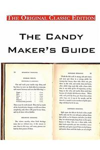The Candy Maker's Guide, by the Fletcher Manufacturing Company - The Original Classic Edition