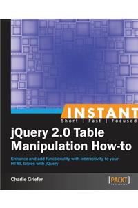 Instant jQuery 2.0 Table Manipulation How-to