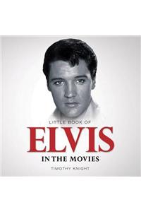 Little Book of Elvis in the Movies