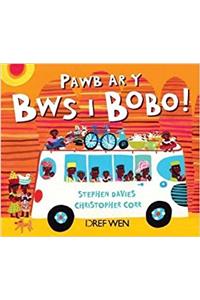 Pawb ar y Bws i Bobo!