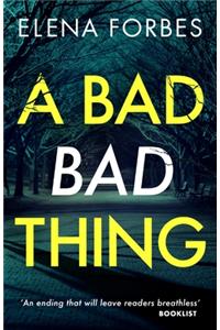 A Bad Bad Thing