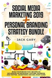 Social Media Marketing 2019 + Personal Branding Strategy Bundle
