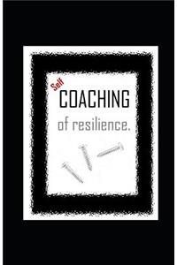 Self-COACHING of resilience