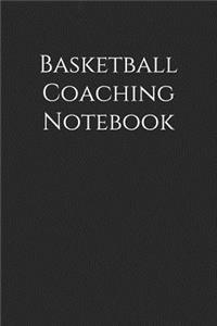 Basketball Coaching Notebook: Basketball Coach Notepad for Training Notes, Strategy, Plays Diagrams and Sketches