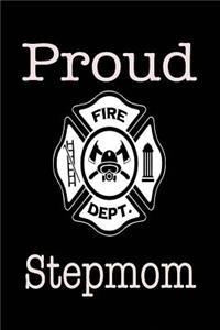 Proud Fire Dept. Stepmom