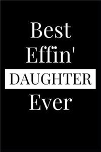 Best Effin' Daughter Ever