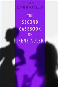 Second Casebook of Irene Adler