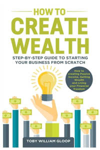 How to Create Wealth