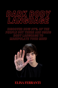 Dark Body Language