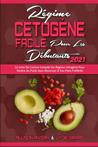 Régime Cétogène Facile Pour Les Débutants 2021