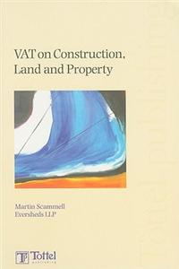 VAT on Construction, Land and Property