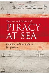 Law and Practice of Piracy at Sea