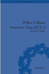 Wilkie Collins's American Tour, 1873-4