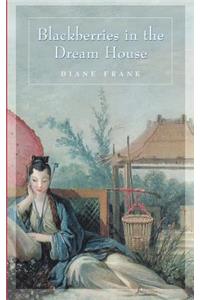Blackberries in the Dreamhouse