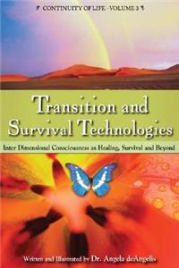Transition and Survival Technologies