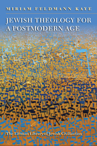 Jewish Theology for a Postmodern Age