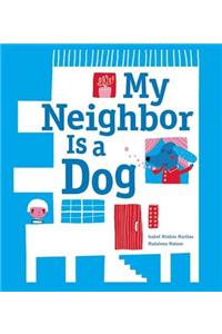 My Neighbor Is a Dog