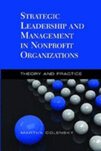 Strategic Leadership and Management in Nonprofit Organizations