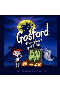 Gosford the Ghost Gets His Boo Back